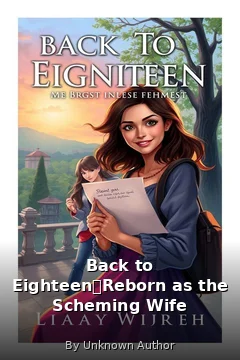 Back to Eighteen：Reborn as the Scheming Wife