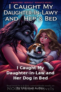 I Caught My Daughter-in-Law and Her Dog in Bed