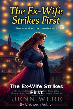 The Ex-Wife Strikes First